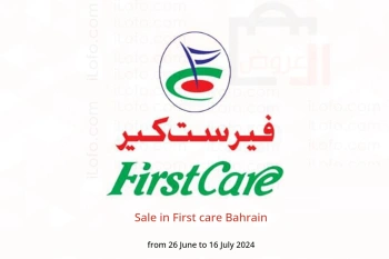 Sale in First care Bahrain from 26 June to 16 July