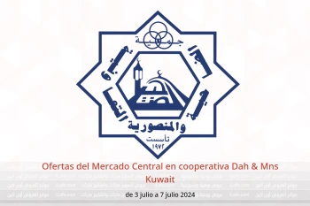 Ofertas del Mercado Central en cooperativa Dah & Mns Kuwait de 3 a 7 julio