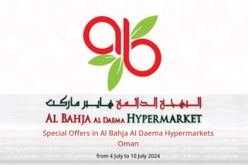 Special Offers in Al Bahja Al Daema Hypermarkets Oman from 4 to 10 July