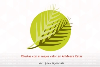 Ofertas con el mejor valor en Al Meera Katar de 11 a 24 julio