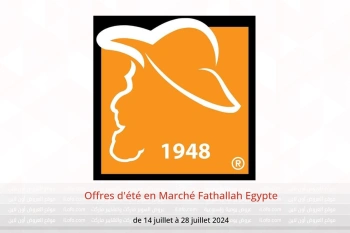 Offres d'été en Marché Fathallah Egypte de 14 à 28 juillet