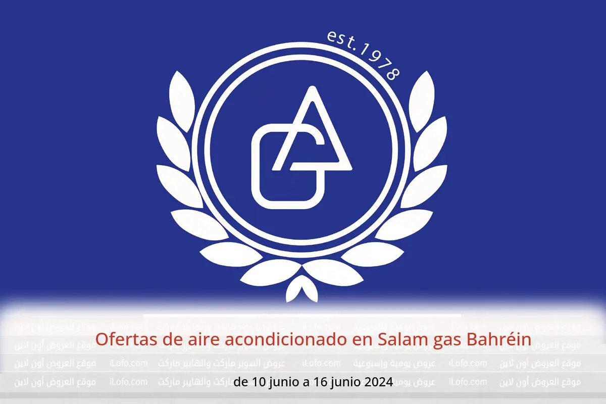 Ofertas de aire acondicionado en Salam gas Bahréin de 10 a 16 junio 2024