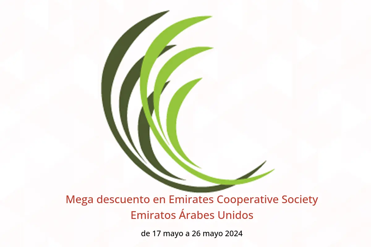 Mega descuento en Emirates Cooperative Society Emiratos Árabes Unidos de 17 a 26 mayo 2024