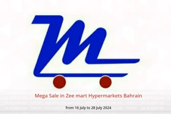 Mega Sale in Zee mart Hypermarkets Bahrain from 16 to 28 July