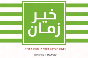 Fresh deals in Kheir Zaman Egypt from 23 to 31 July