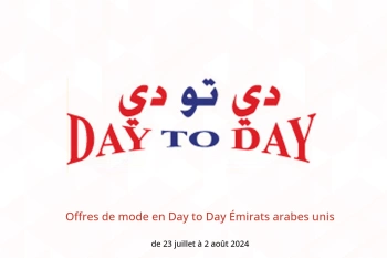 Offres de mode en Day to Day Émirats arabes unis de 23 juillet à 2 août