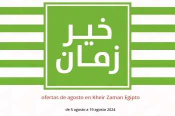 ofertas de agosto en Kheir Zaman Egipto de 5 a 19 agosto