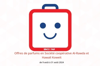 Offres de parfums en Société coopérative Al-Rawda et Hawali Koweït de 9 à 31 août