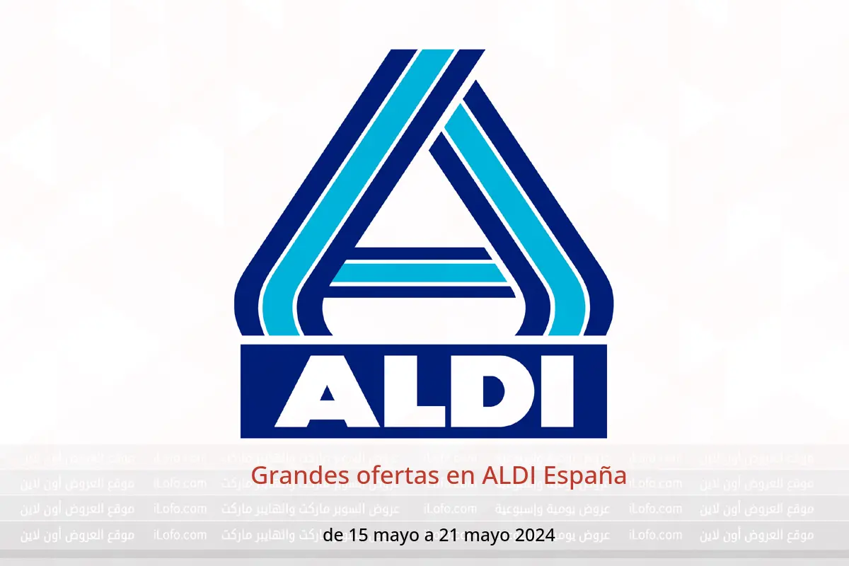 Grandes ofertas en ALDI España de 15 a 21 mayo 2024