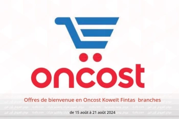 Offres de bienvenue en Oncost  Fintas  de 15 à 21 août