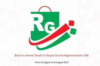 Back to Home Deals in Royal Grand Hypermarket UAE from 22 to 25 August