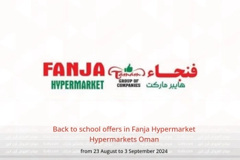 Back to school offers in Fanja Hypermarket Hypermarkets Oman from 23 August to 3 September