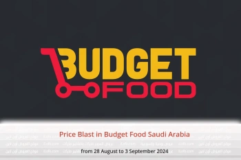 Price Blast in Budget Food Saudi Arabia from 28 August to 3 September