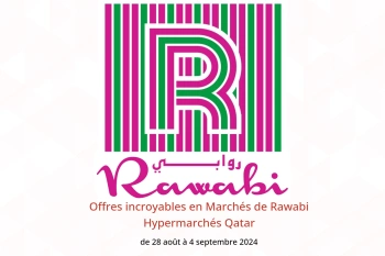 Offres incroyables en Marchés de Rawabi Hypermarchés Qatar de 28 août à 4 septembre