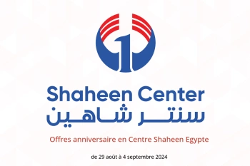 Offres anniversaire en Centre Shaheen Egypte de 29 août à 4 septembre