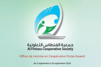 Offres de rentrée en Coopérative Fintas Koweït de 3 à 20 septembre