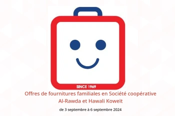 Offres de fournitures familiales en Société coopérative Al-Rawda et Hawali Koweït de 3 à 6 septembre