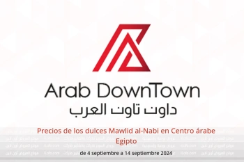 Precios de los dulces Mawlid al-Nabi en Centro árabe Egipto de 4 a 14 septiembre