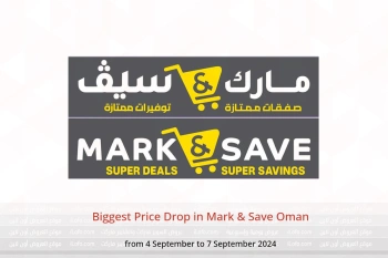 Biggest Price Drop in Mark & Save Oman from 4 to 7 September