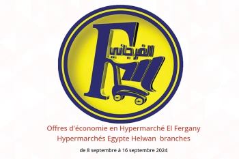 Offres d'économie en Hypermarché El Fergany Hypermarchés Helwan  de 8 à 16 septembre