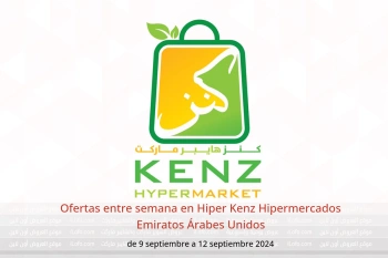 Ofertas entre semana en Hiper Kenz Hipermercados Emiratos Árabes Unidos de 9 a 12 septiembre