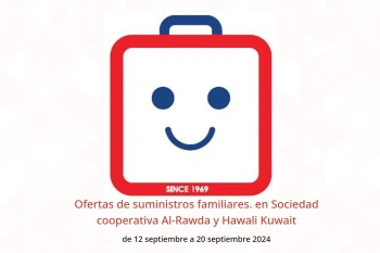 Ofertas de suministros familiares. en Sociedad cooperativa Al-Rawda y Hawali Kuwait de 12 a 20 septiembre