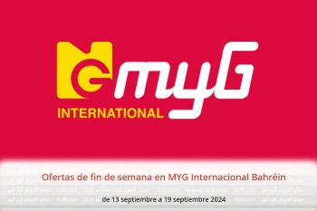 Ofertas de fin de semana en MYG Internacional Bahréin de 13 a 19 septiembre