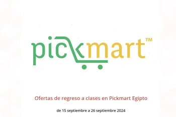 Ofertas de regreso a clases en Pickmart Egipto de 15 a 26 septiembre