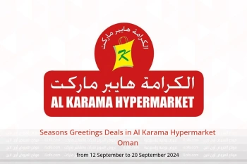 Seasons Greetings Deals in Al Karama Hypermarket Oman from 12 to 20 September