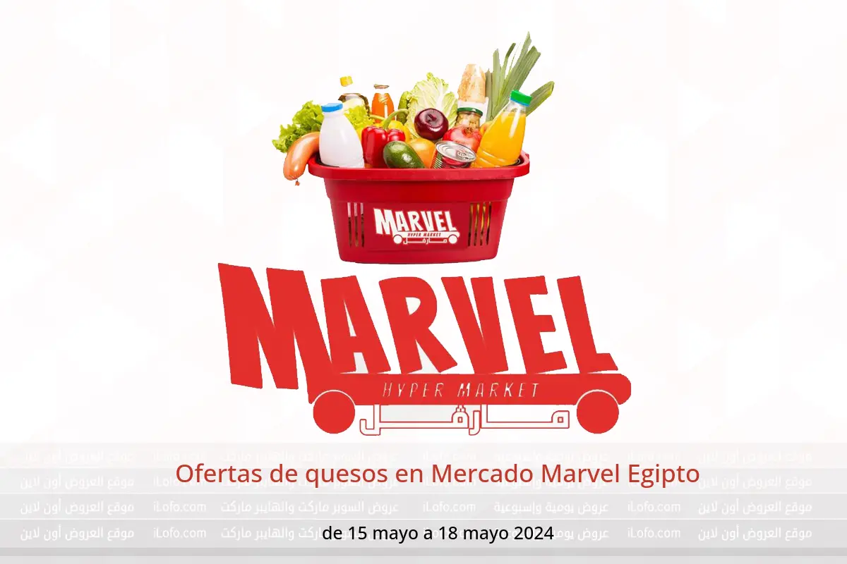 Ofertas de quesos en Mercado Marvel Egipto de 15 a 18 mayo 2024