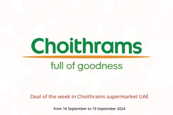 Deal of the week in Choithrams supermarket UAE from 16 to 19 September