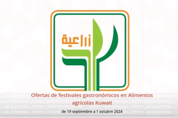 Ofertas de festivales gastronómicos en Alimentos agrícolas Kuwait de 19 septiembre a 1 octubre