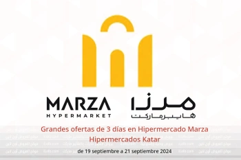 Grandes ofertas de 3 días en Hipermercado Marza Hipermercados Katar de 19 a 21 septiembre