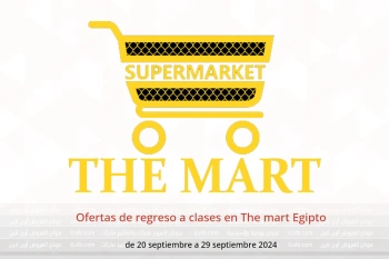 Ofertas de regreso a clases en The mart Egipto de 20 a 29 septiembre