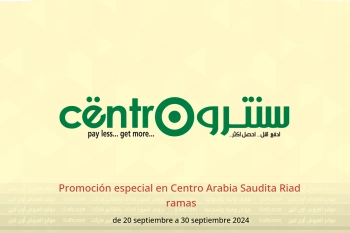 Promoción especial en Centro  Riad  de 20 a 30 septiembre