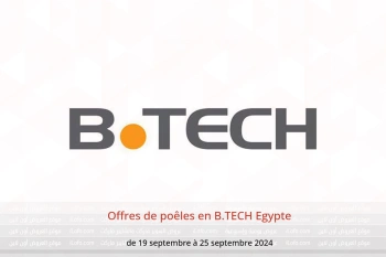 Offres de poêles en B.TECH Egypte de 19 à 25 septembre