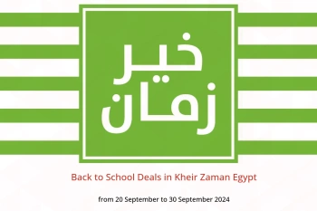 Back to School Deals in Kheir Zaman Egypt from 20 to 30 September