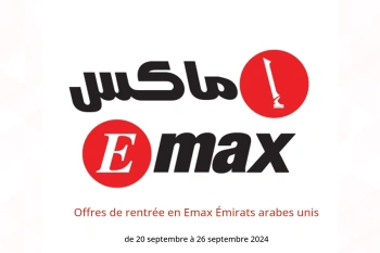 Offres de rentrée en Emax Émirats arabes unis de 20 à 26 septembre