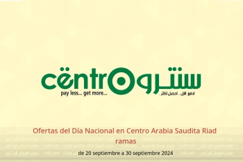 Ofertas del Día Nacional en Centro  Riad  de 20 a 30 septiembre