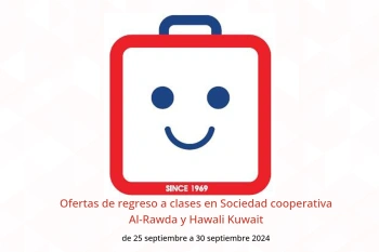 Ofertas de regreso a clases en Sociedad cooperativa Al-Rawda y Hawali Kuwait de 25 a 30 septiembre