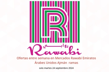 Ofertas entre semana en Mercados Rawabi  Ajmán  solo martes 24 septiembre