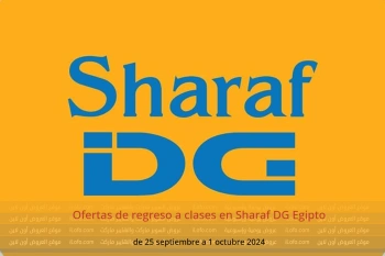 Ofertas de regreso a clases en Sharaf DG Egipto de 25 septiembre a 1 octubre