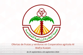 Ofertas de frutas y verduras en Cooperativa agrícola Al Wafra Kuwait de 25 a 26 septiembre