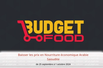 Baisser les prix en Nourriture économique Arabie Saoudite de 25 septembre à 1 octobre