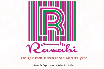 The Big is Back Deals in Rawabi Markets Qatar from 26 September to 9 October