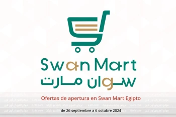 Ofertas de apertura en Swan Mart Egipto de 26 septiembre a 6 octubre