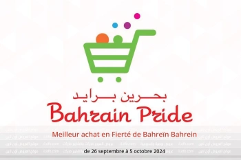 Meilleur achat en Fierté de Bahreïn Bahrein de 26 septembre à 5 octobre