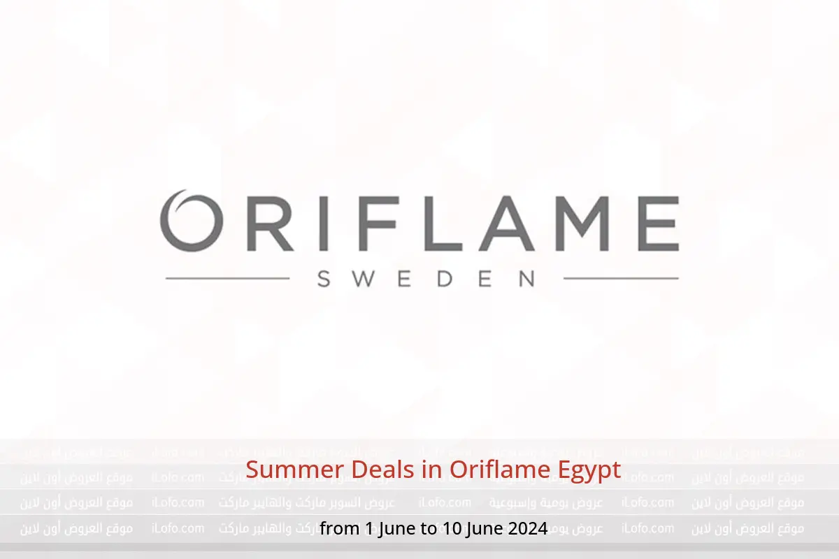 Summer Deals in Oriflame Egypt from 1 to 10 June 2024