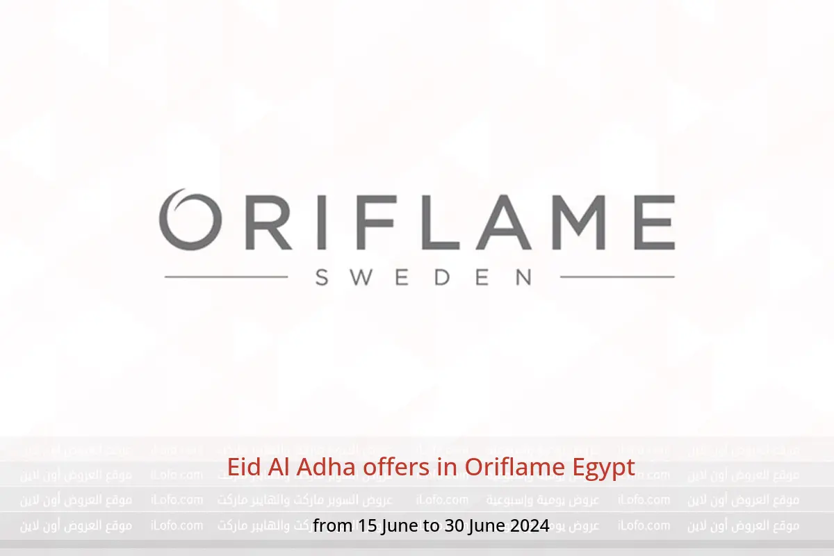 Eid Al Adha offers in Oriflame Egypt from 15 to 30 June 2024