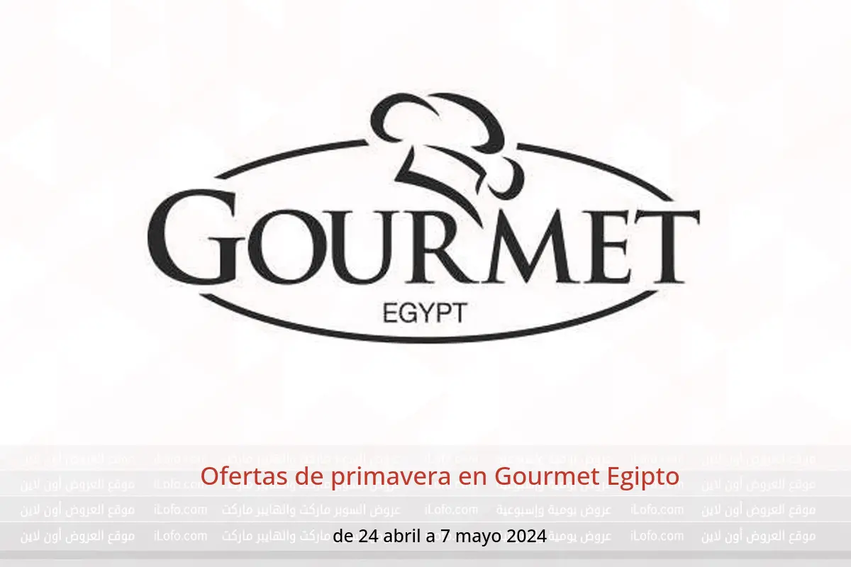 Ofertas de primavera en Gourmet Egipto de 24 abril a 7 mayo 2024